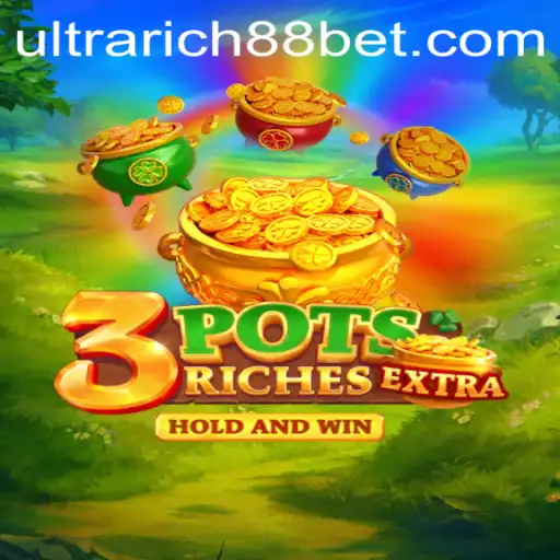 Exploring 3potsExtra: The Exciting New Game by UltraRich888 Bet