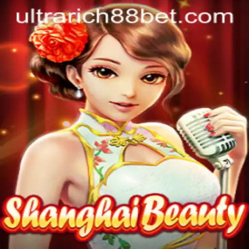 Exploring the Exciting World of ShanghaiBeauty: A Dive into UltraRich888 Bet